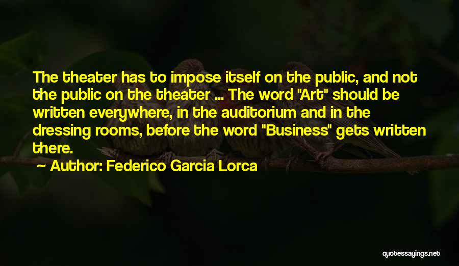 Art Everywhere Quotes By Federico Garcia Lorca