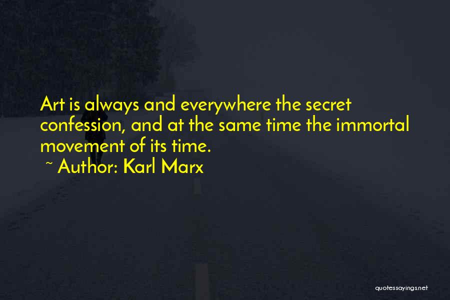 Art Everywhere Quotes By Karl Marx