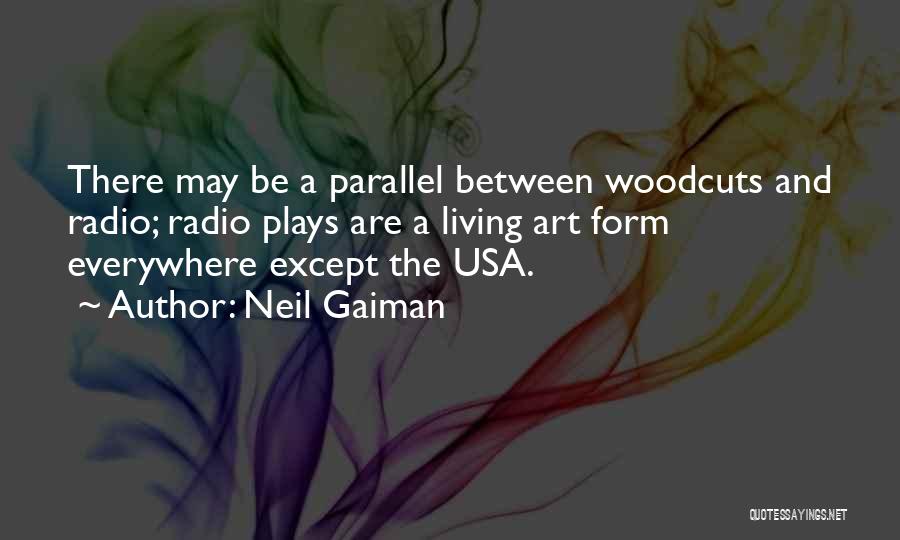 Art Everywhere Quotes By Neil Gaiman