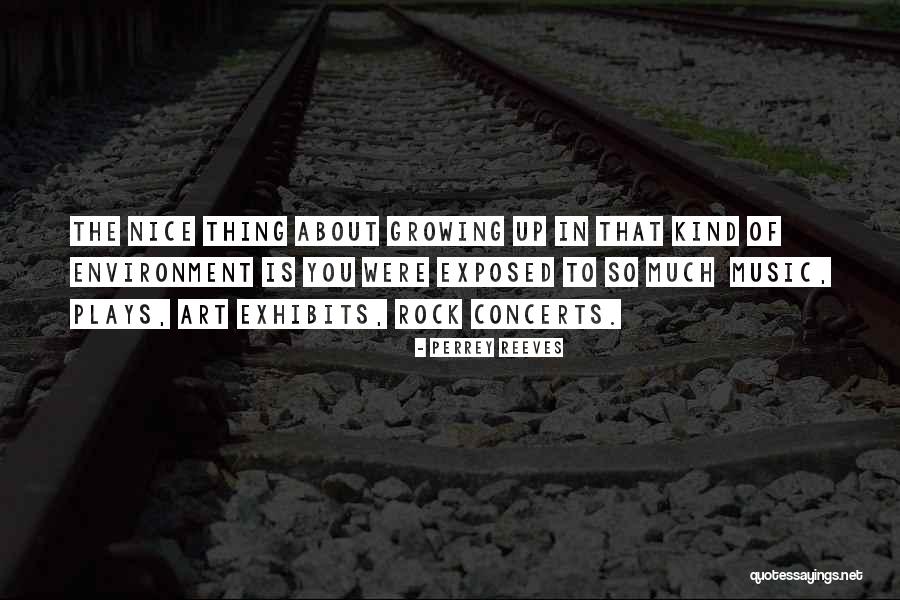 Art Exhibits Quotes By Perrey Reeves Art Exhibits Quotes By Perrey Reeves
