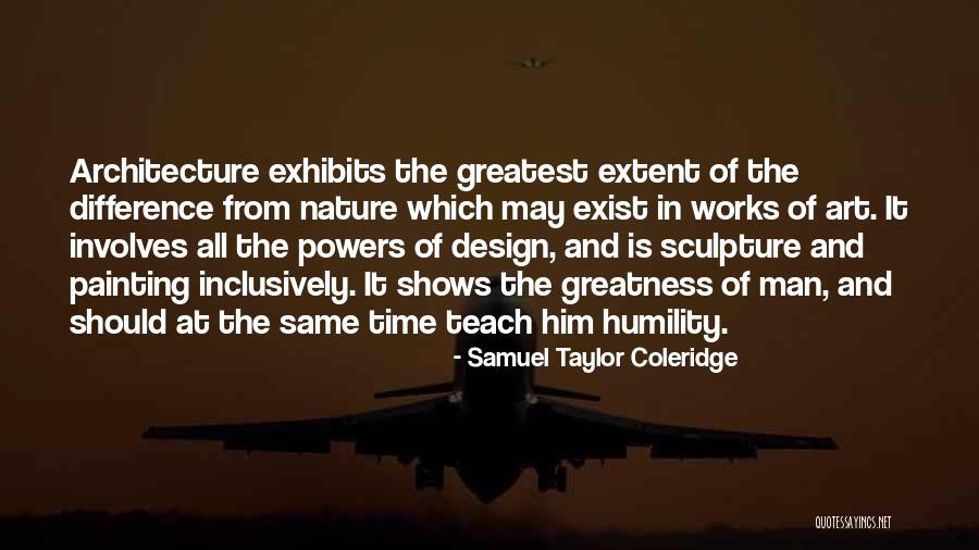 Art Exhibits Quotes By Samuel Taylor Coleridge Art Exhibits Quotes By Samuel Taylor Coleridge