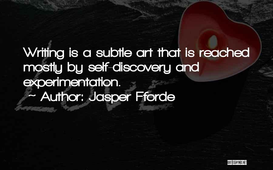 Art Experimentation Quotes By Jasper Fforde