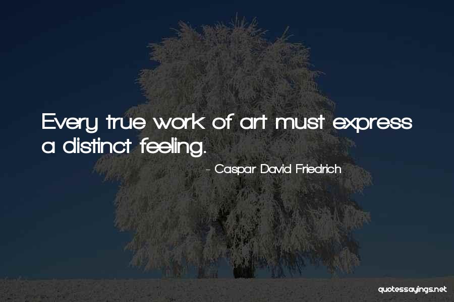 Art Express Quotes By Caspar David Friedrich