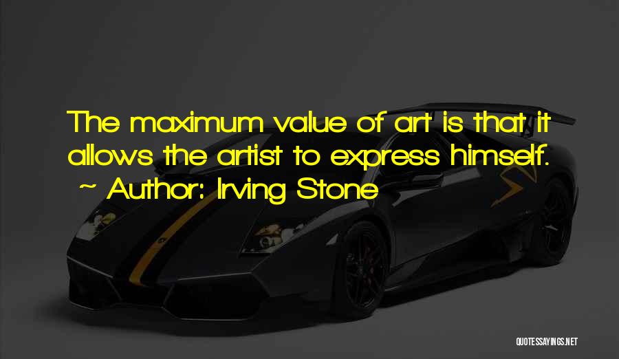 Art Express Quotes By Irving Stone