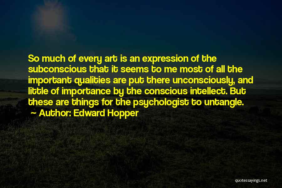 Art Expression Quotes By Edward Hopper