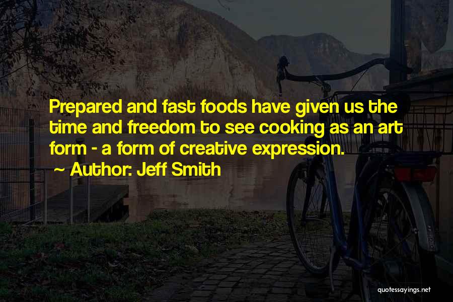 Art Expression Quotes By Jeff Smith