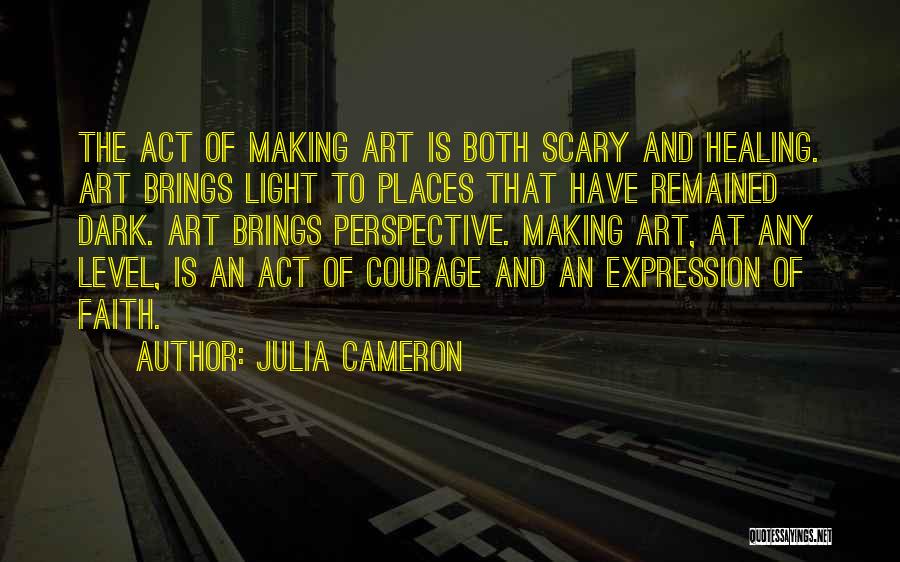 Art Expression Quotes By Julia Cameron