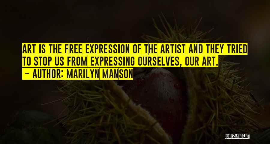 Art Expression Quotes By Marilyn Manson