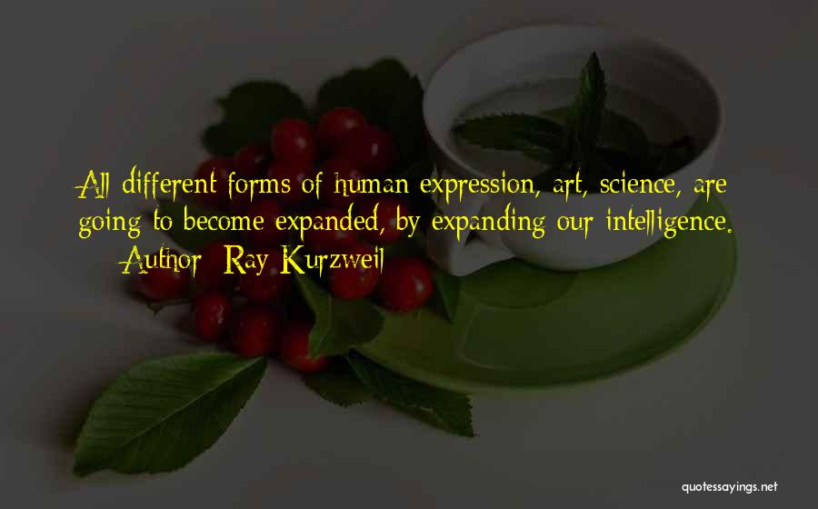 Art Expression Quotes By Ray Kurzweil