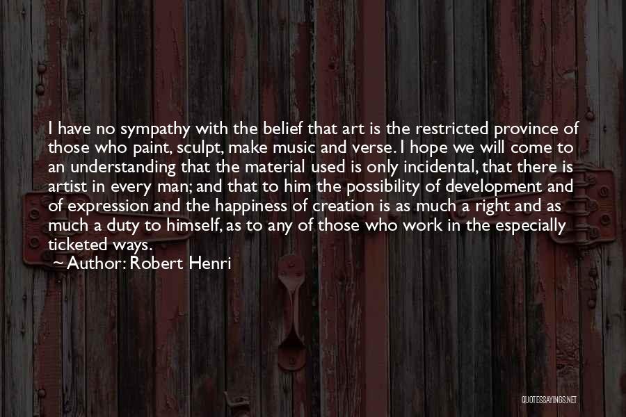 Art Expression Quotes By Robert Henri