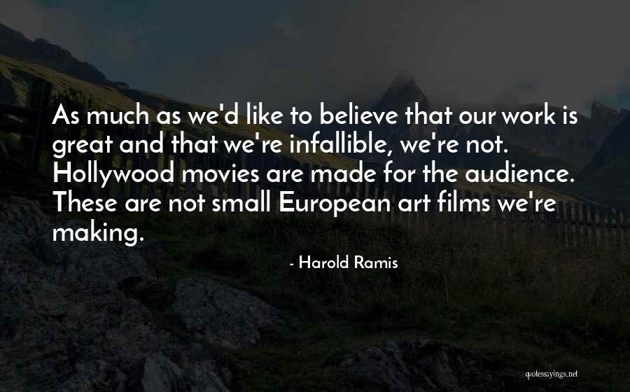 Art Films Quotes By Harold Ramis Art Films Quotes By Harold Ramis