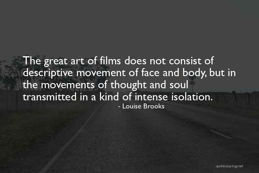 Art Films Quotes By Louise Brooks Art Films Quotes By Louise Brooks