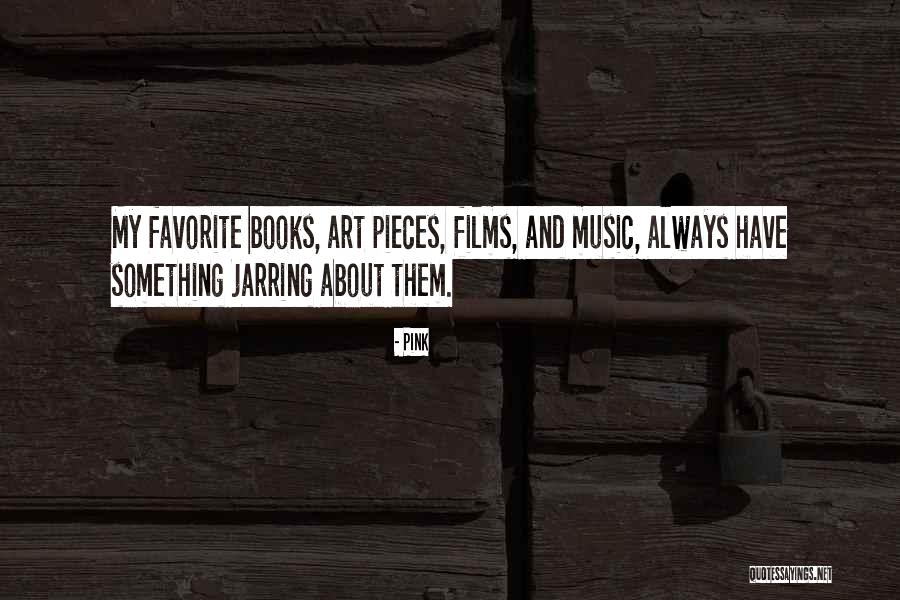 Art Films Quotes By Pink Art Films Quotes By Pink