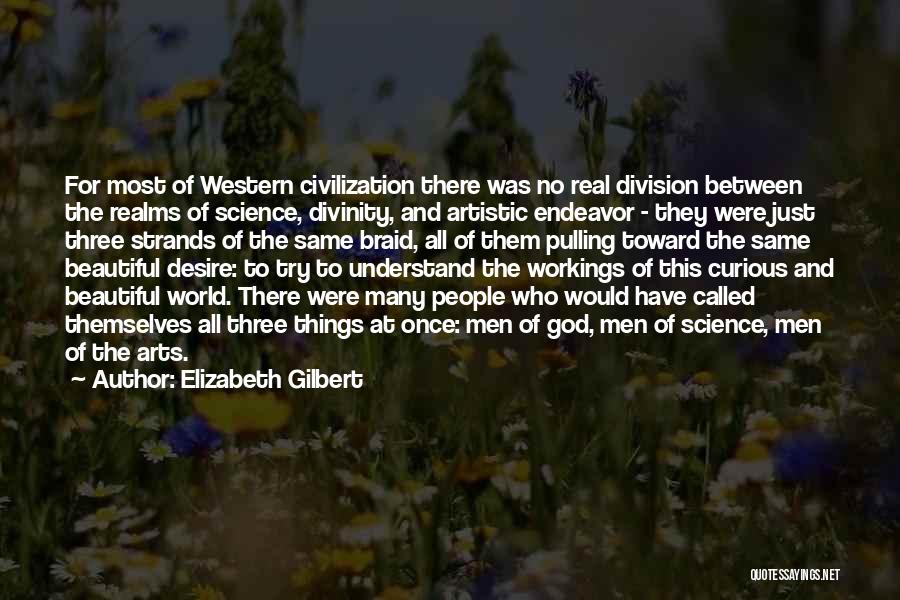 Art For God Quotes By Elizabeth Gilbert