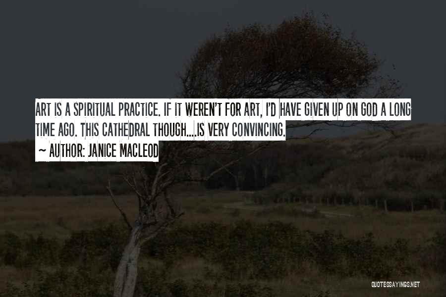 Art For God Quotes By Janice Macleod