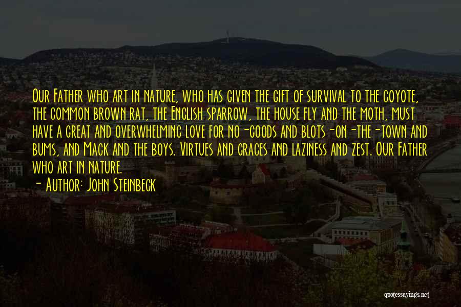 Art For God Quotes By John Steinbeck