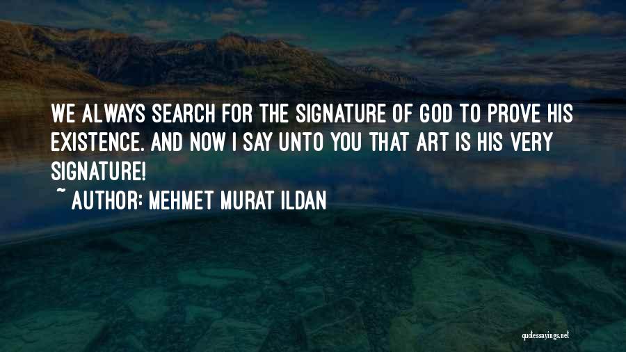 Art For God Quotes By Mehmet Murat Ildan