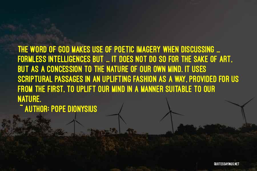 Art For God Quotes By Pope Dionysius