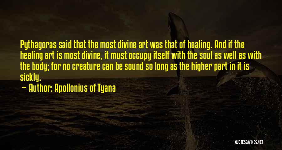 Art For Healing Quotes By Apollonius Of Tyana