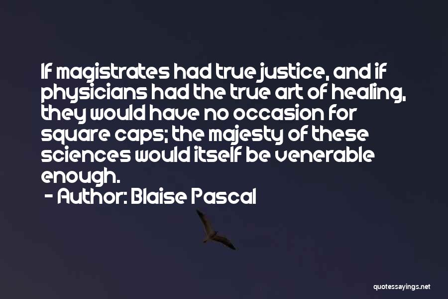 Art For Healing Quotes By Blaise Pascal