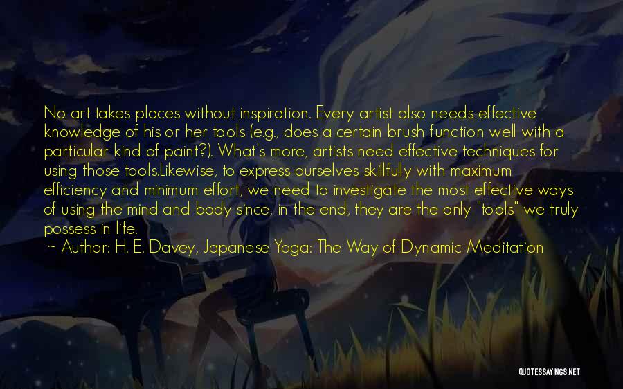 Art For Healing Quotes By H. E. Davey, Japanese Yoga: The Way Of Dynamic Meditation