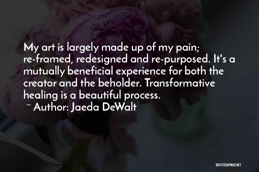 Art For Healing Quotes By Jaeda DeWalt