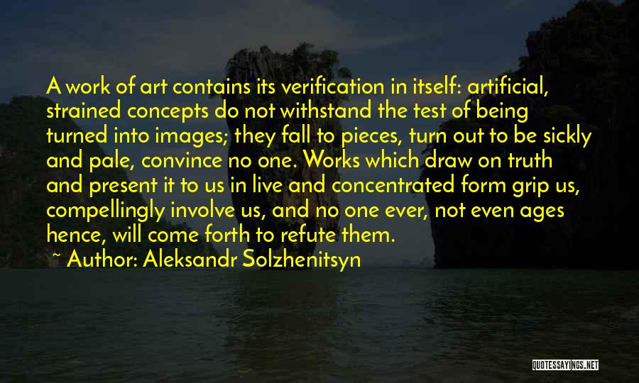 Art Form Quotes By Aleksandr Solzhenitsyn