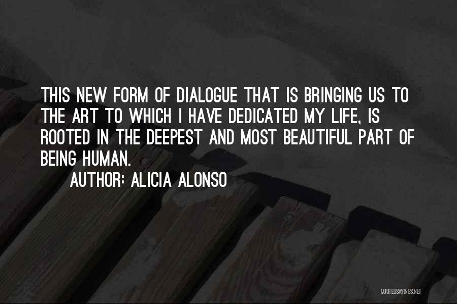 Art Form Quotes By Alicia Alonso
