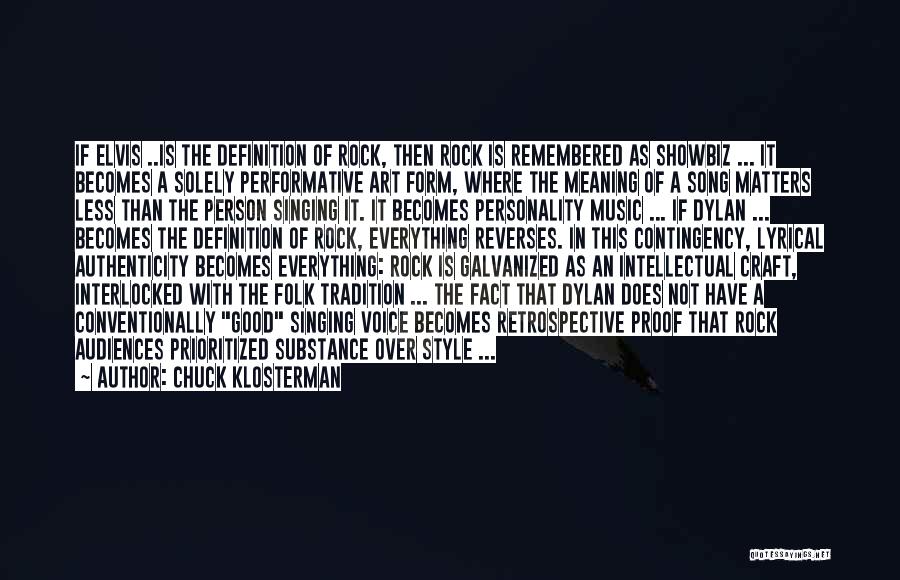 Art Form Quotes By Chuck Klosterman