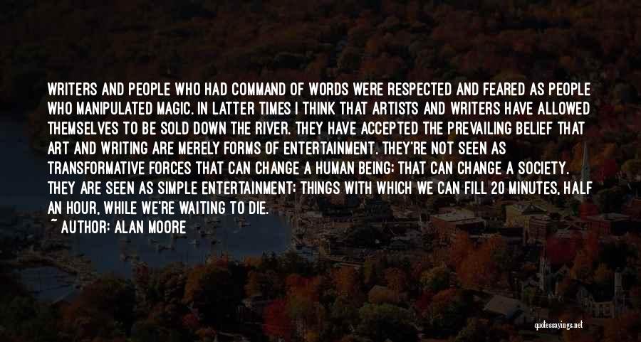 Art Forms Quotes By Alan Moore