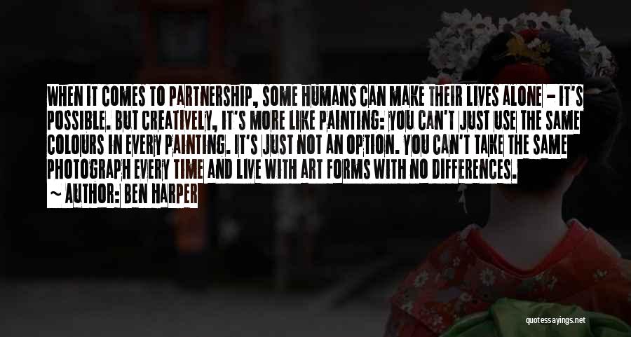 Art Forms Quotes By Ben Harper