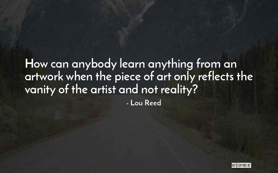 Art From Artist Quotes By Lou Reed Art From Artist Quotes By Lou Reed