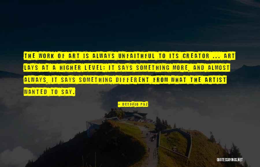 Art From Artist Quotes By Octavio Paz Art From Artist Quotes By Octavio Paz