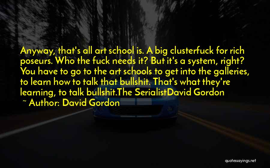 Art Galleries Quotes By David Gordon