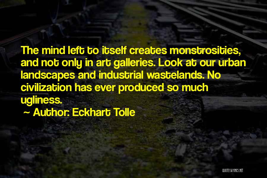 Art Galleries Quotes By Eckhart Tolle