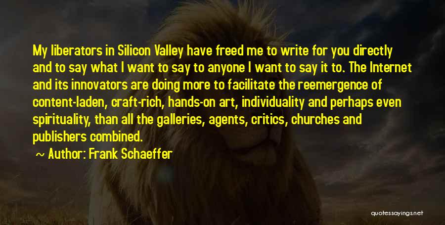 Art Galleries Quotes By Frank Schaeffer