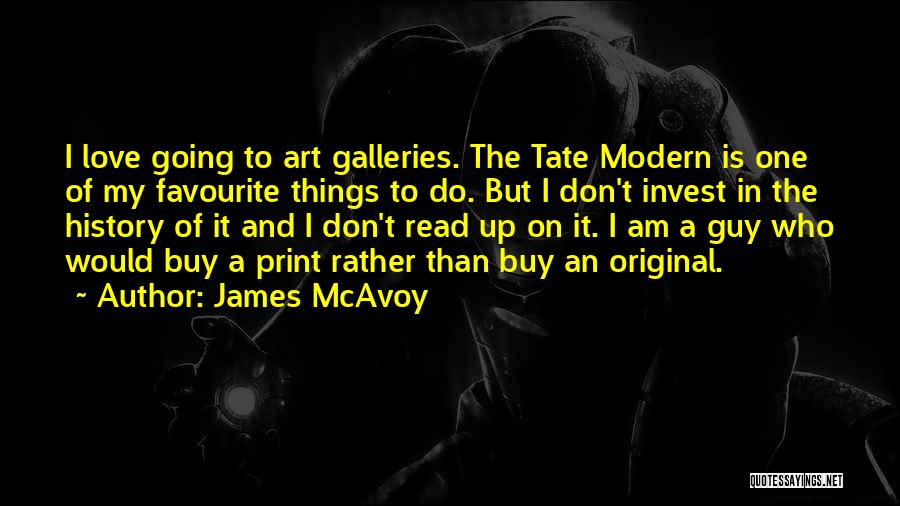 Art Galleries Quotes By James McAvoy