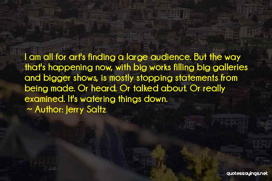 Art Galleries Quotes By Jerry Saltz