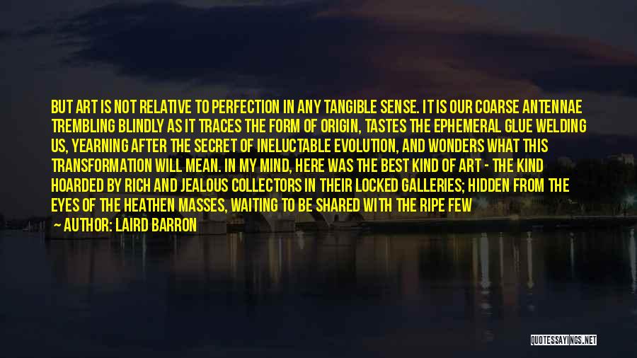 Art Galleries Quotes By Laird Barron