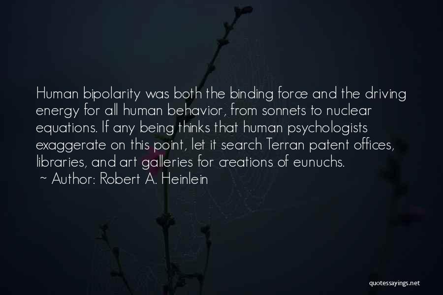 Art Galleries Quotes By Robert A. Heinlein