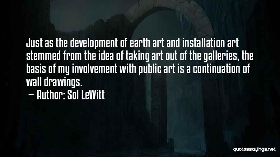 Art Galleries Quotes By Sol LeWitt