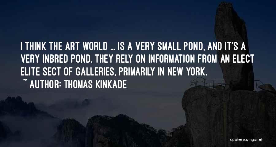 Art Galleries Quotes By Thomas Kinkade