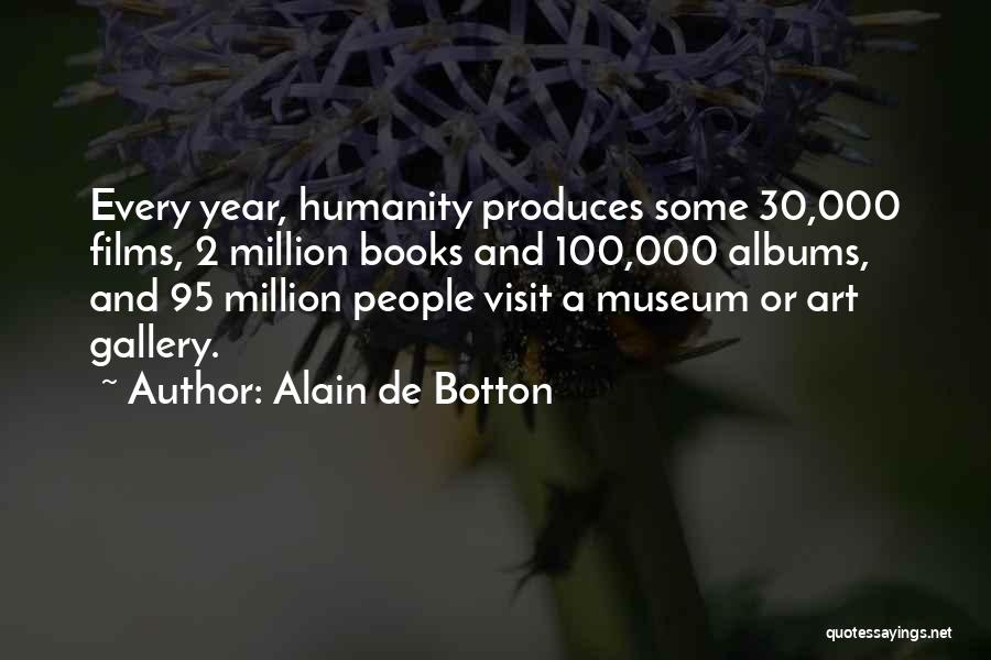 Art Gallery Quotes By Alain De Botton
