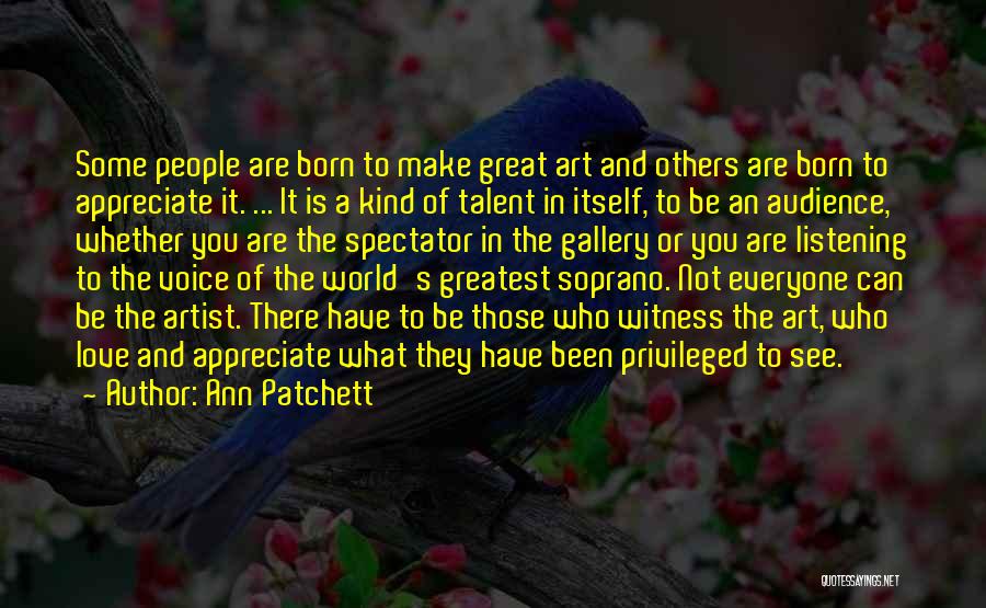 Art Gallery Quotes By Ann Patchett