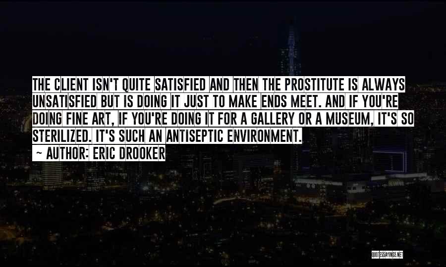 Art Gallery Quotes By Eric Drooker