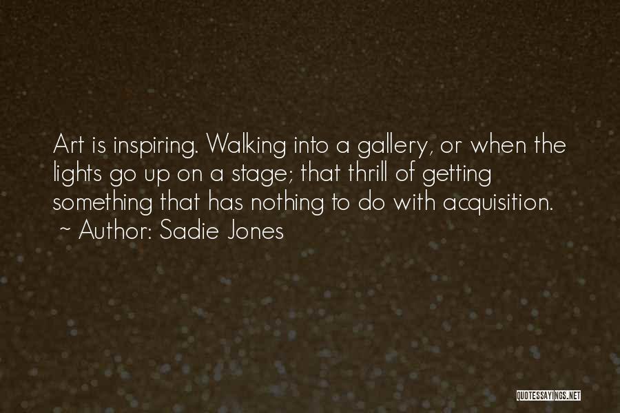 Art Gallery Quotes By Sadie Jones