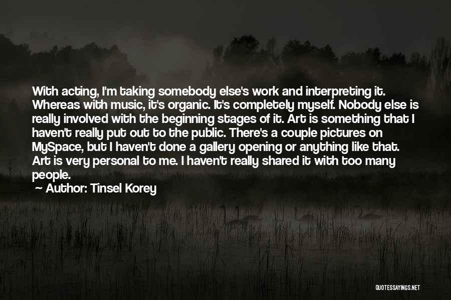 Art Gallery Quotes By Tinsel Korey