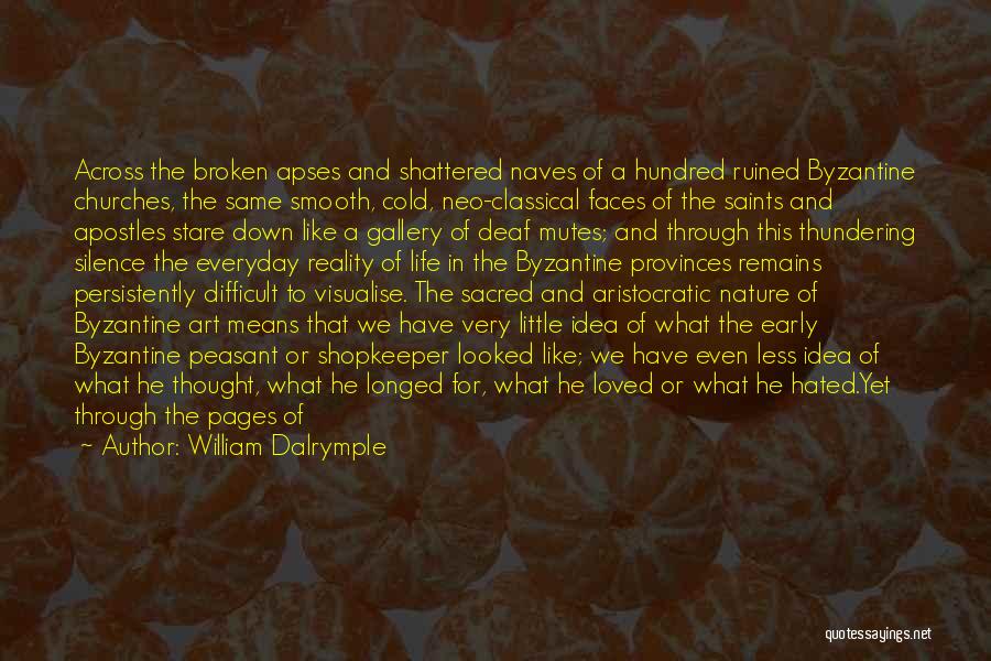 Art Gallery Quotes By William Dalrymple