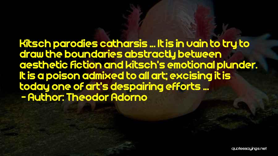 Art Has No Boundaries Quotes By Theodor Adorno