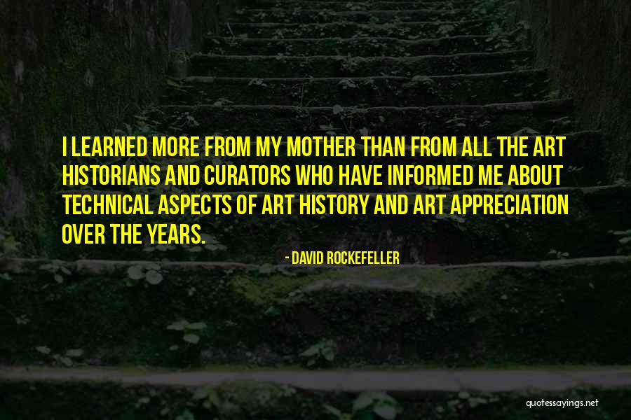 Art Historians Quotes By David Rockefeller